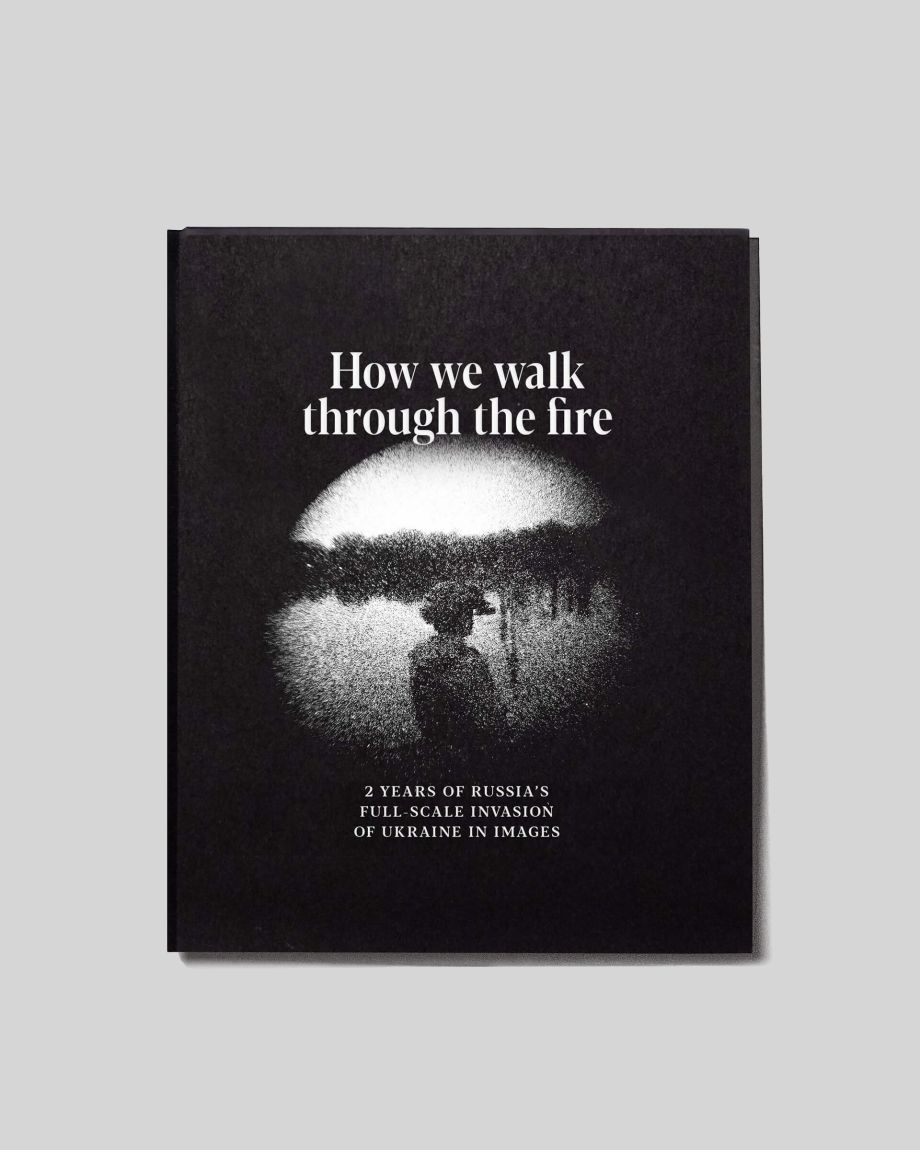 Photography book 'How we walk through the fire'